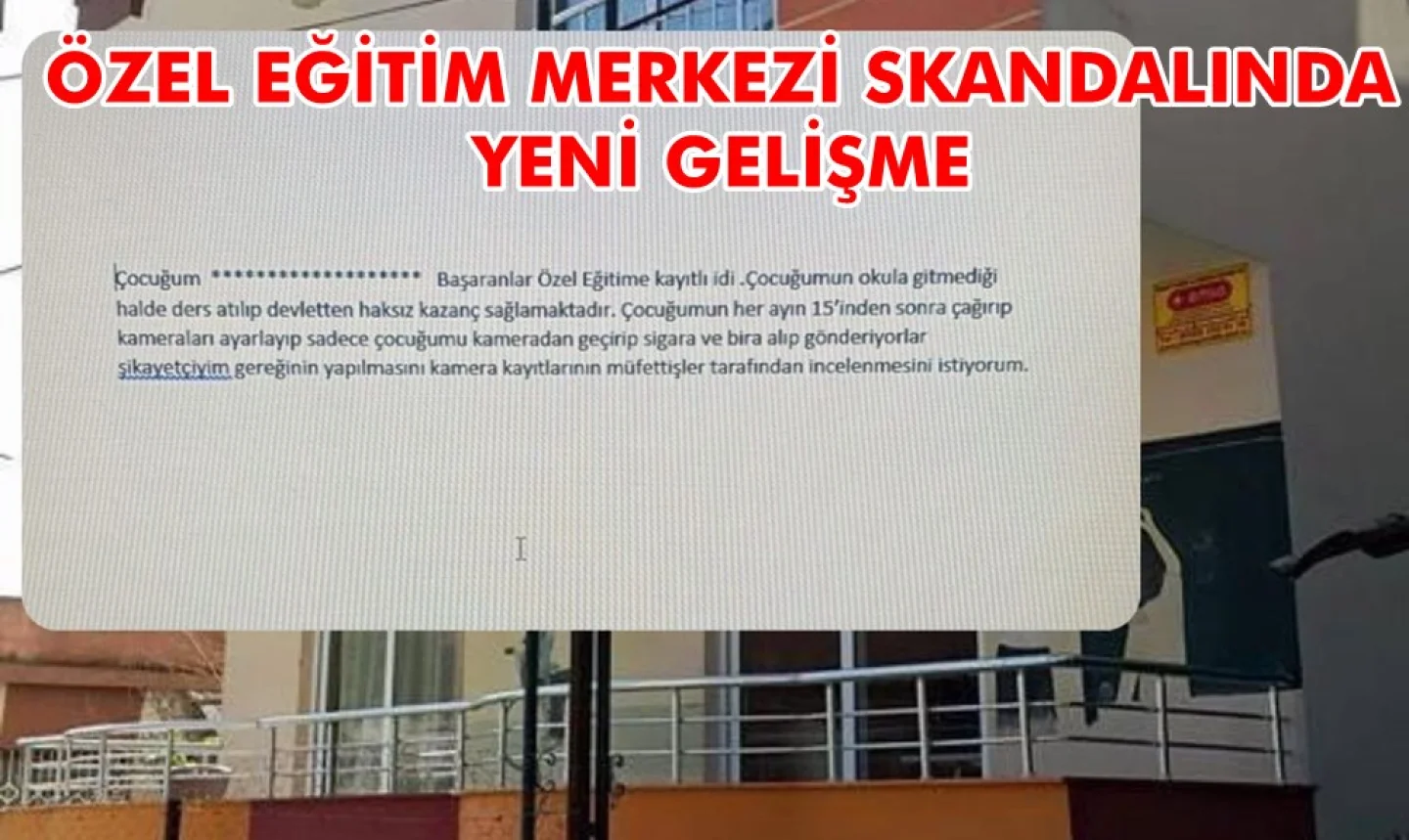 Özel Eğitim Merkezi Skandalında İlçe Milli eğitim Müdürlüğü devrede