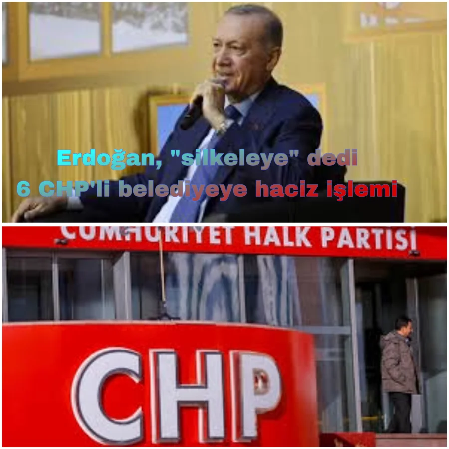 Erdoğan CHP’li Belediyeleri “silkele” demişti , Ankara, Adana gibi belediyelere haciz işlemi 